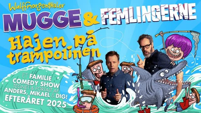 MUGGE OG FEMLINGERNE – OG HAJEN PÅ TRAMPOLINEN! af Microphone